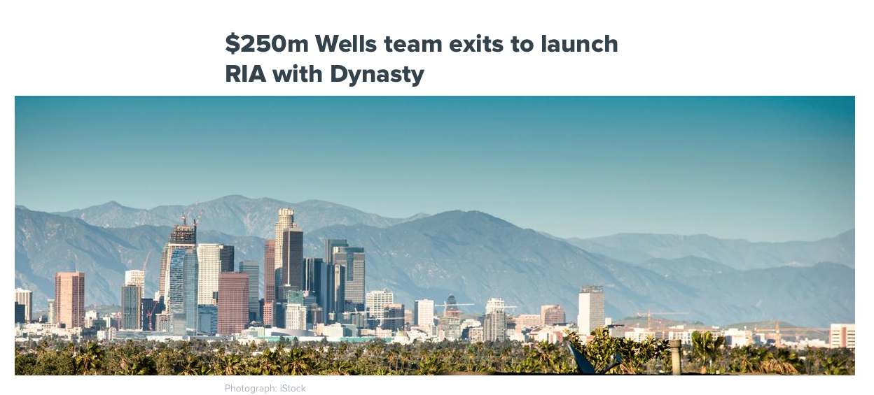 Dynasty $250m Wells team exits to launch RIA with Dynasty