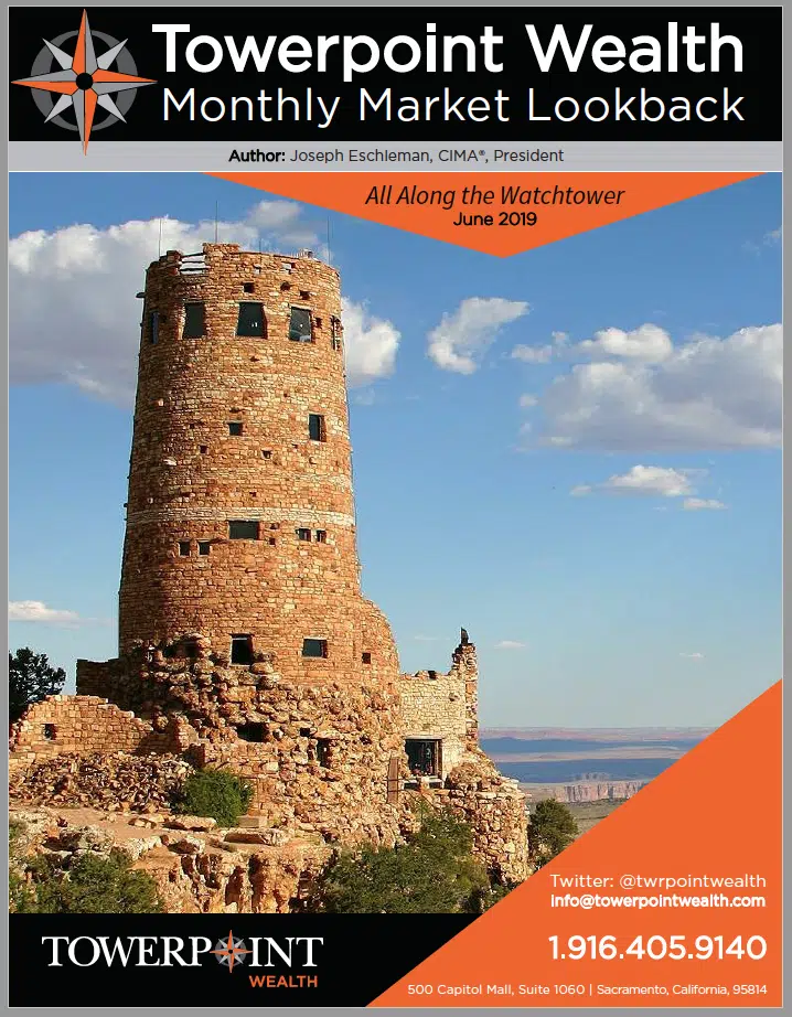 All Along The Watchtower Sacramento Financial Advisor Towerpoint Wealth Monthly Lookback