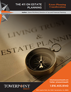 The 411 On Estate Planning Considerations Sacramento Wealth Whitepapers