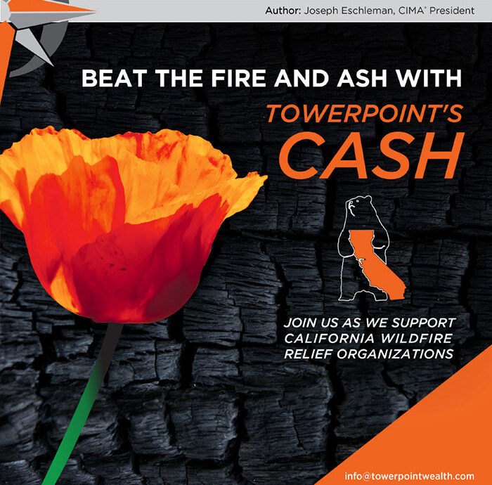 Towerpoint Wealth Trending Today Beat The Fire And Ash With Towerpoint Cash