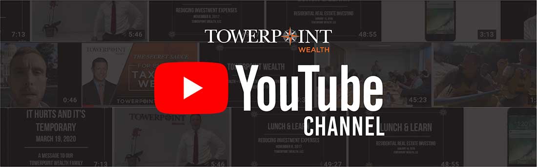 YouTube Towerpoint Wealth Sacramento Financial Advisor