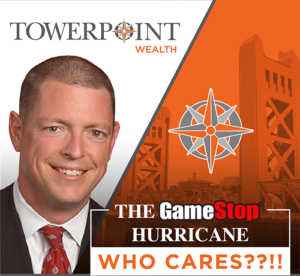 GameStop Stock Towerpoint Wealth