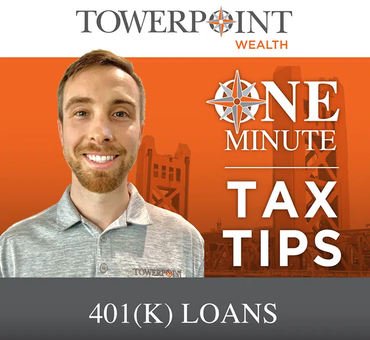 401(k) Loans Sacramento Real Estate TPW One Minute Tax Tips Square
