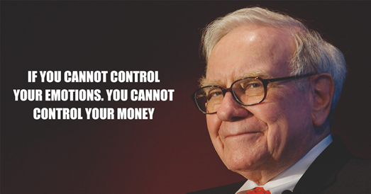 Emotions you cannot control your money Warren Buffet