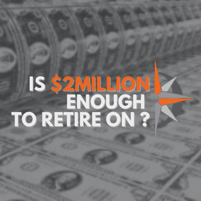 Is $2 Million Enough to Retire? 5 Steps to Retiring with $2 Million