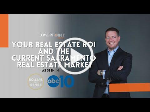 Real Estate ROI Sacramento Real Estate Market