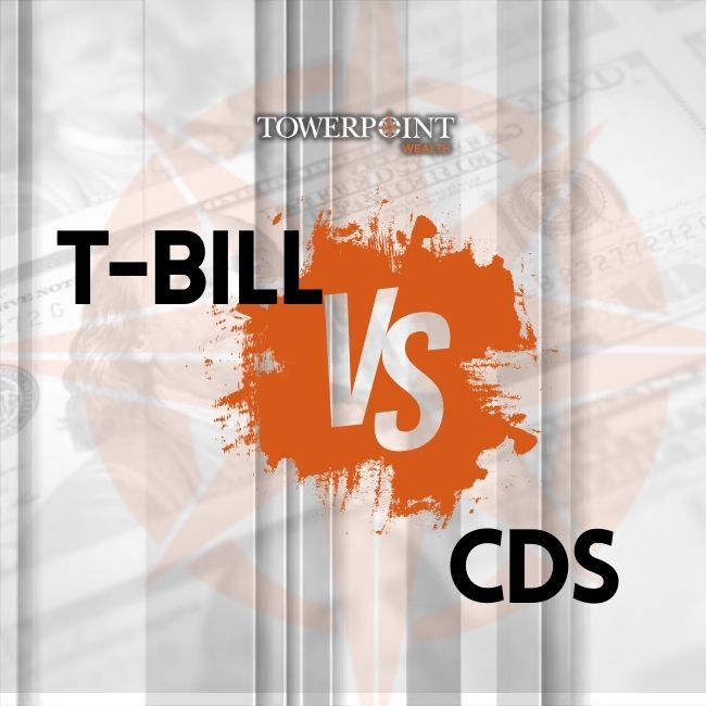 Money in T-Bills or CDs