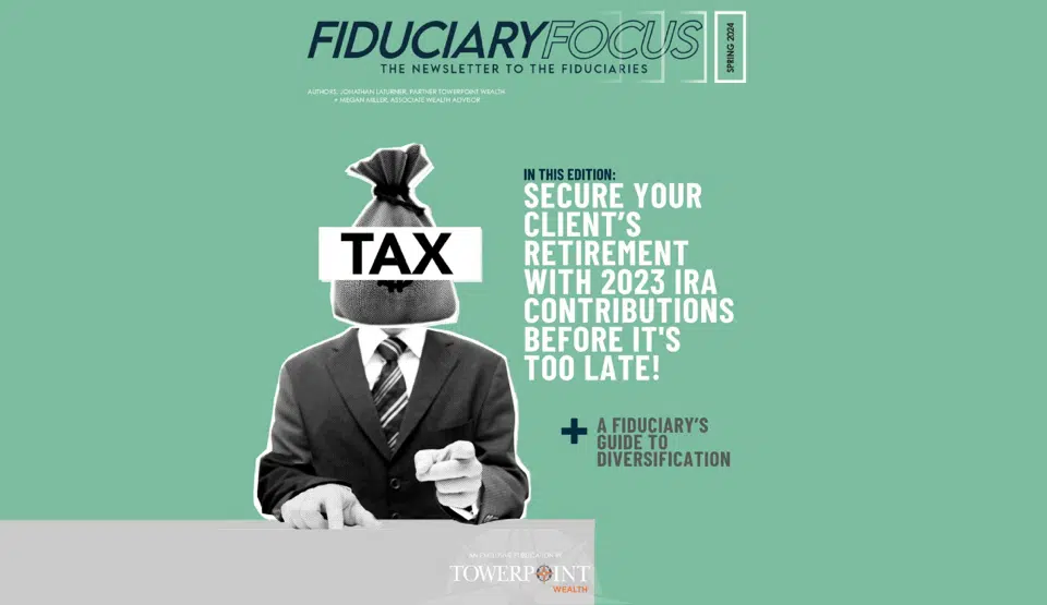 Fiduciary ???? Focus: Your Essential Newsletter