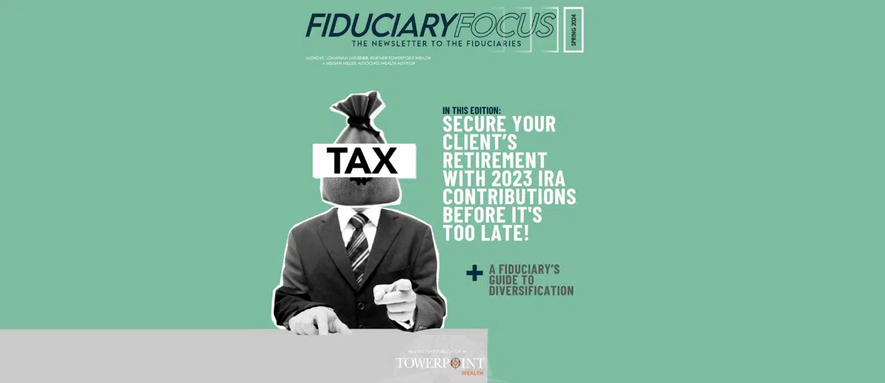 Fiduciary ???? Focus: Your Essential Newsletter