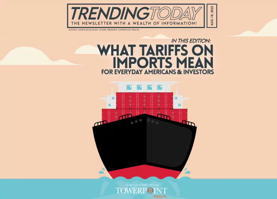 Trump’s Tariffs in Effect: What Tariffs on Imports Mean for Everyday Americans and Investors