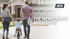 trump accounts for children new tax benefits